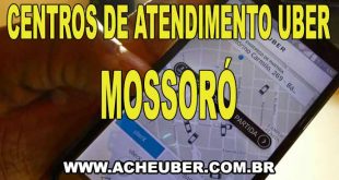 Centros de Atendimento Uber em Mossoró (SE)