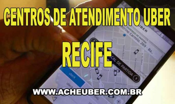 Centros de Atendimento Uber em Recife (PE)