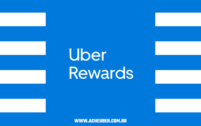 Uber Rewards: recompensará passageiros fiéis